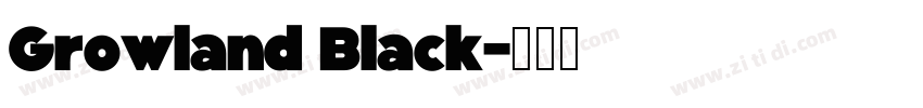 Growland Black字体转换